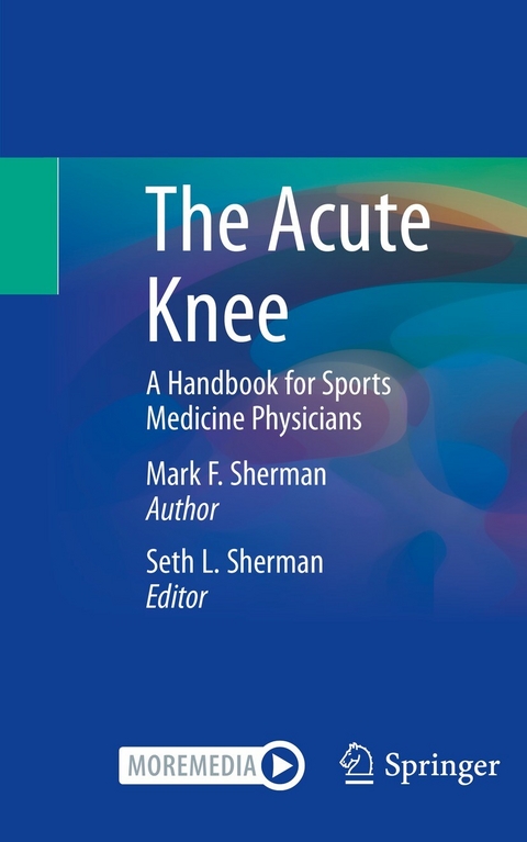 The Acute Knee - Mark F. Sherman