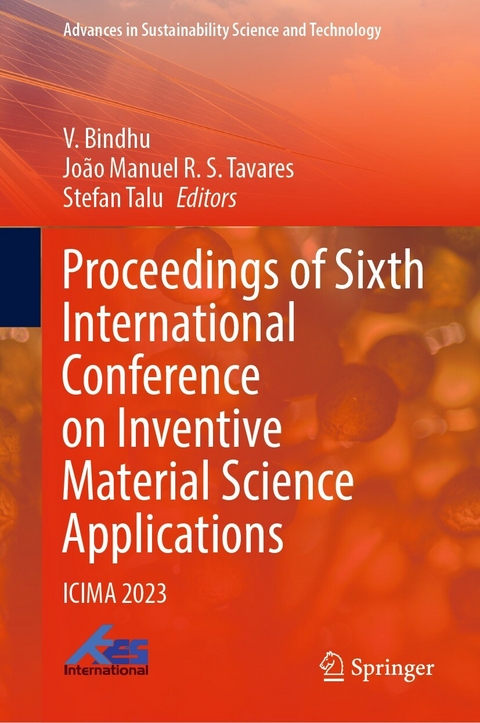 Proceedings of Sixth International Conference on Inventive Material Science Applications - 