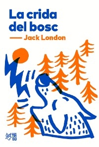 La crida del bosc - Jack London