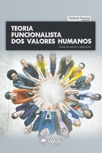 Teoria funcionalista dos valores humanos - Valdiney Veloso Gouveia