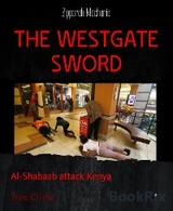 THE WESTGATE SWORD - Zipporah Macharia