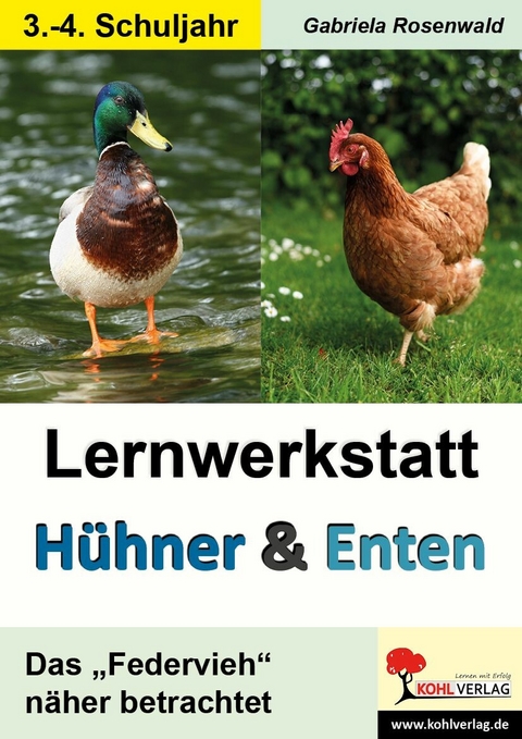 Lernwerkstatt Hühner und Enten / Grundschule -  Gabriela Rosenwald