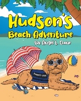 Hudson's Beach Adventure - Angel L. Dane