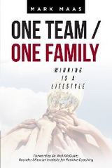 One Team / One Family - Mark Maas