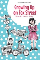Growing Up on Fox Street - Barbara Rodgers