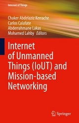 Internet of Unmanned Things (IoUT) and Mission-based Networking - 