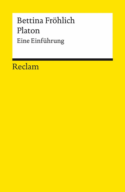 Platon. Eine Einführung - Bettina Fröhlich