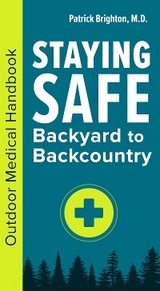 Staying Safe: Backyard to Backcountry - Patrick Brighton