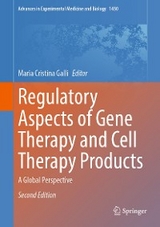 Regulatory Aspects of Gene Therapy and Cell Therapy Products - 