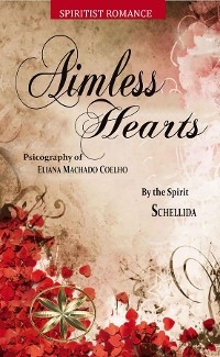 Aimless Hearts - Eliana Machado Coelho, By the Spirit Schellida
