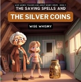 Saving Spells and The Silver Coins -  Wise Whimsy