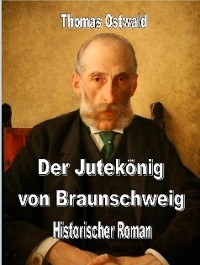 Der Jutekönig von Braunschweig - Thomas Ostwald