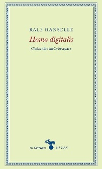 Homo digitalis - Ralf Hanselle