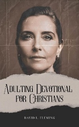Adulting Devotional for Christians - David L. Fleming