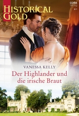 Der Highlander und die irische Braut -  Vanessa Kelly