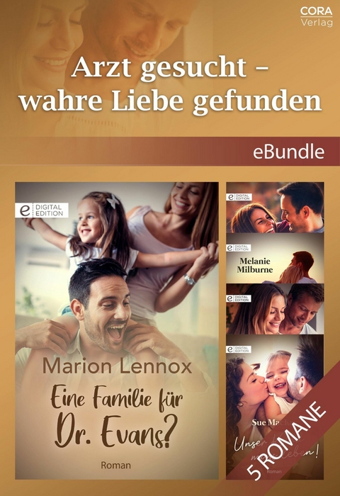 Arzt gesucht - wahre Liebe gefunden -  Marion Lennox,  Josie Metcalfe,  Melanie Milburne,  Lilian Darcy,  Sue Mackay