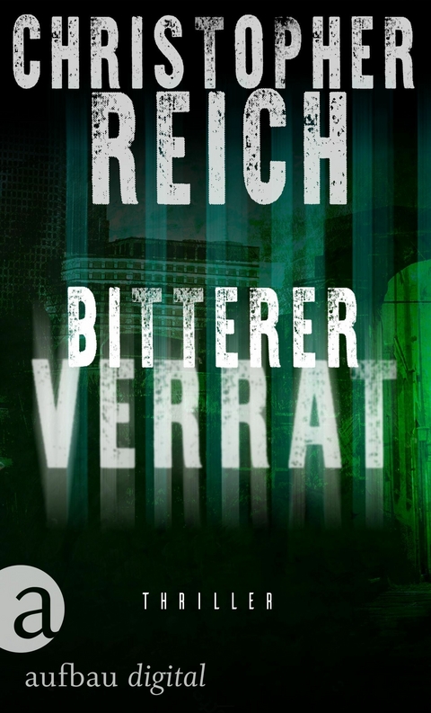 Bitterer Verrat -  Christopher Reich