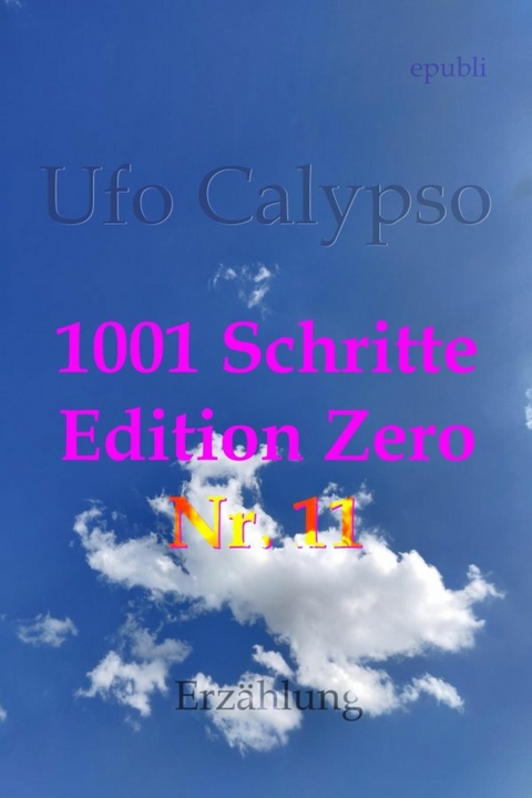 1001 Schritte - Edition Zero - Nr. 11 - Ufo Calypso