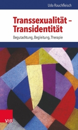 Transsexualität - Transidentität -  Udo Rauchfleisch