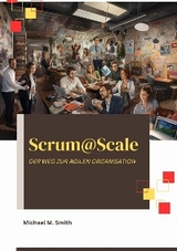 Scrum@Scale - Michael M. Smith