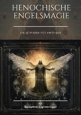 Henochische Engelsmagie - Seraphim Lightbringer