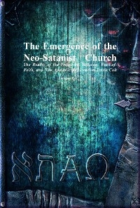 The Emergence of the Neo-Satanist Church - Anthony Uyl