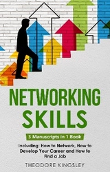 Networking Skills -  Theodore Kingsley