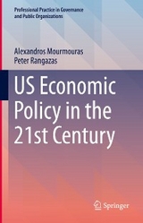 US Economic Policy in the 21st Century - Alexandros Mourmouras, Peter Rangazas