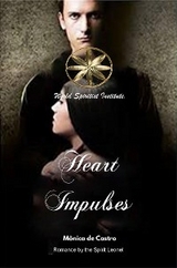 Heart Impulses -  MONICA DE CASTRO,  By the Spirit Leonel