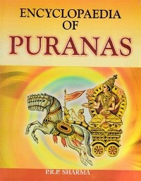 Encyclopaedia of Puranas -  R. R. P. Sharma