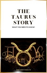 The Taurus Story - Angela M