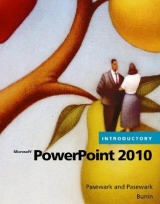 Microsoft® PowerPoint® 2010 Introductory - Pasewark/Pasewark; Biheller Bunin, Rachel