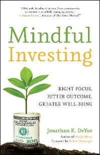 Mindful Investing - Jonathan K. Deyoe