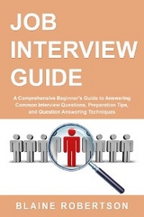 Job Interview Guide -  Blaine Robertson