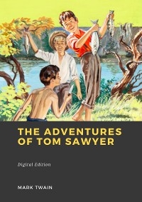 The Adventures of Tom Sawyer - Mark Twain