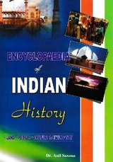 Encyclopaedia of Indian History Land, People, Culture and Civilization (Hindu Kingdoms of South) -  Anil Saxena