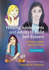 Helping Adolescents and Adults to Build Self-Esteem - Deborah Plummer