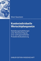 Kundenindividuelle Wertschöpfungsnetze - Oliver Gausmann