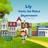 Lily Visits the Police Department - Cynthya A Pagàn