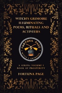 Witch's Grimoire  Illuminating Poems, Rituals and Activities -  Fortuna Page