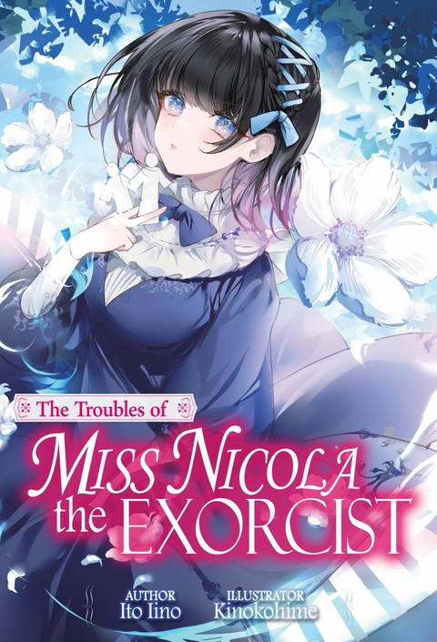 The Troubles of Miss Nicola the Exorcist: Volume 1 - Ito Iino