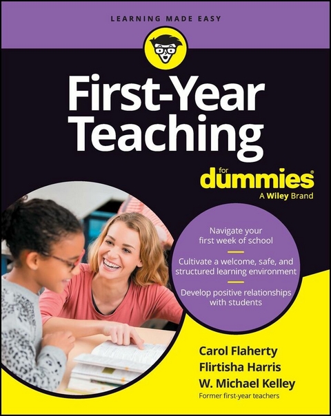 First-Year Teaching For Dummies -  Carol Flaherty,  Flirtisha Harris,  W. Michael Kelley