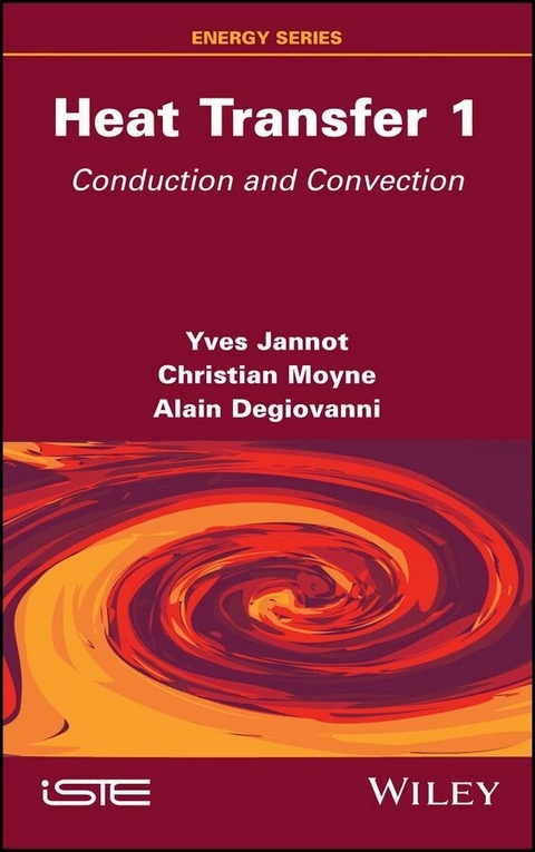 Heat Transfer, Volume 1 -  Alain Degiovanni,  Yves Jannot,  Christian Moyne
