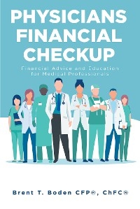 Physicians Financial Checkup - Brent T. Boden