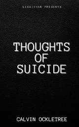 Thoughts of Suicide -  Calvin Ockletree