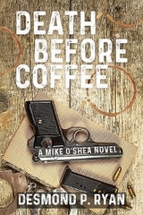 Death Before Coffee -  Desmond P. Ryan