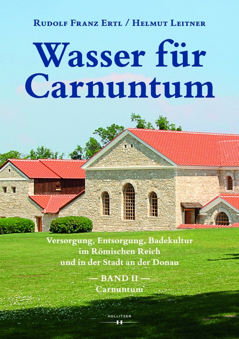 Wasser für Carnuntum - Rudolf Franz Ertl, Helmut Leitner