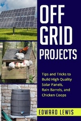 OFF-GRID PROJECTS -  Edward Lewis