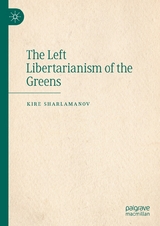 The Left Libertarianism of the Greens - Kire Sharlamanov