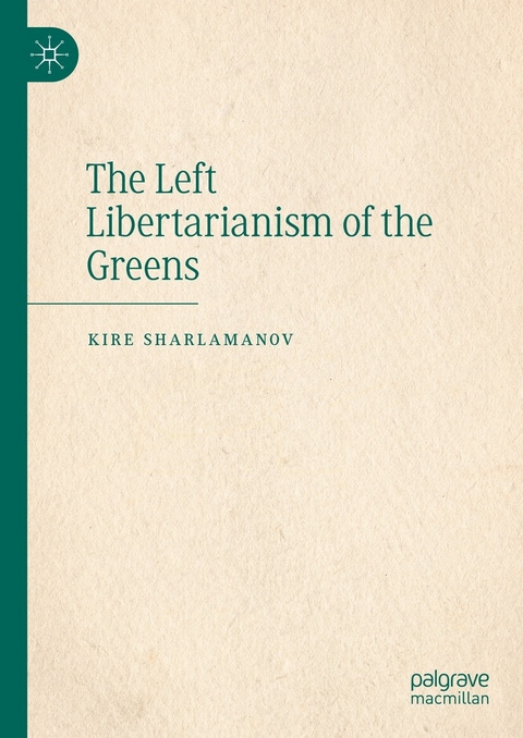 The Left Libertarianism of the Greens - Kire Sharlamanov